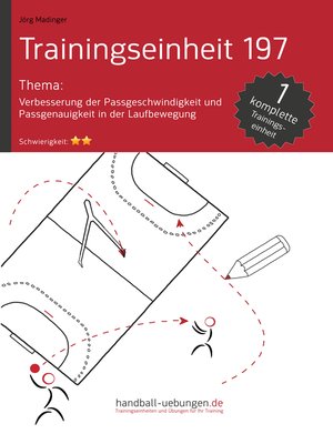 cover image of Verbesserung der Passgeschwindigkeit und Passgenauigkeit in der Laufbewegung (TE 197)